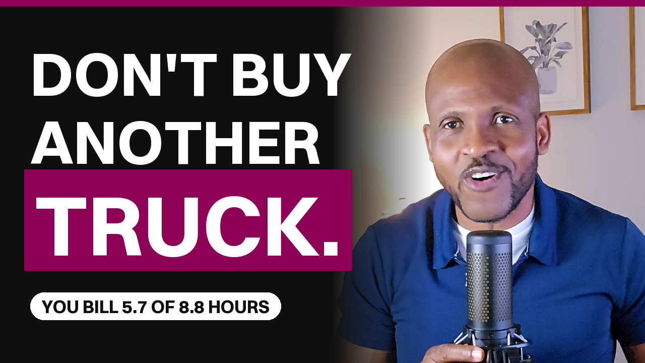 The video's thumbnail: the founder at a microphone beside the words Don't buy another truck, and the line You bill 5.7 of 8.8 hours.